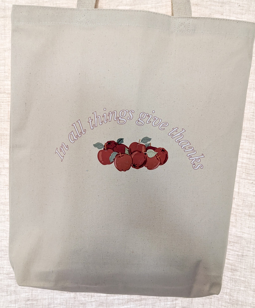 In All Things Give Thanks Tote Bag